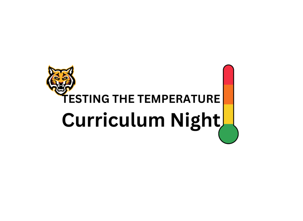ESTING THE TEMPERATURE: Curriculum Night