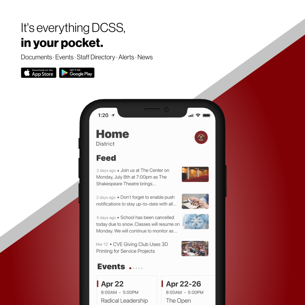Phone showing home page of DCSS app; It's everything DCSS in your pocket. Documents - Events- Staff Directory- Alerts - News; Download on Google Play and App Stores